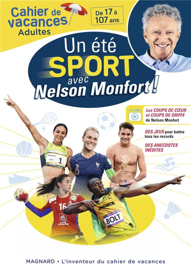 CAHIER DE VACANCES ADULTES - UN ETE SPORT AVEC NELSON MONFORT ! - POUR ENTRER DANS LES COULISSES DU - MONFORT/CATTEAU - MAGNARD