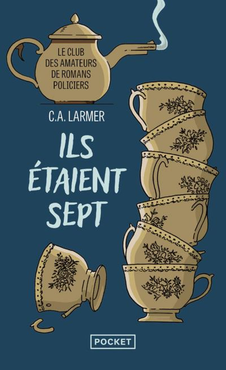 LE CLUB DES AMATEURS DE ROMANS POLICIERS 1 : ILS ETAIENT SEPT - LARMER CHRISTINA - POCKET