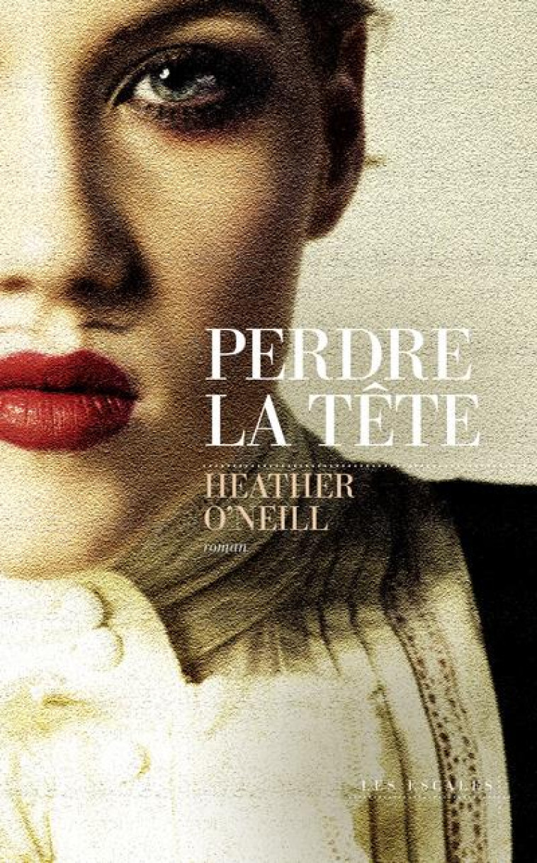 PERDRE LA TETE - O-NEILL HEATHER - LES ESCALES