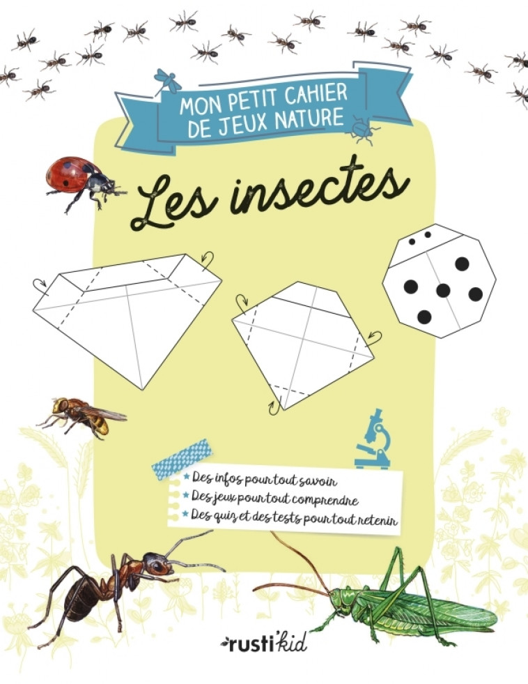 Mon petit cahier nature jeux : les insectes - Bigot Diane, SANCHEZ Christine, Bihan Maud, Sanchez Cristela - RUSTI KID