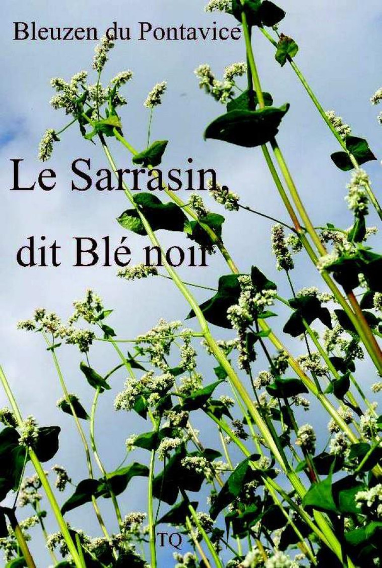 LE SARRASIN DIT BLE NOIR - DU PONTAVICE BLEUZEN - TRUITE QUENECAN