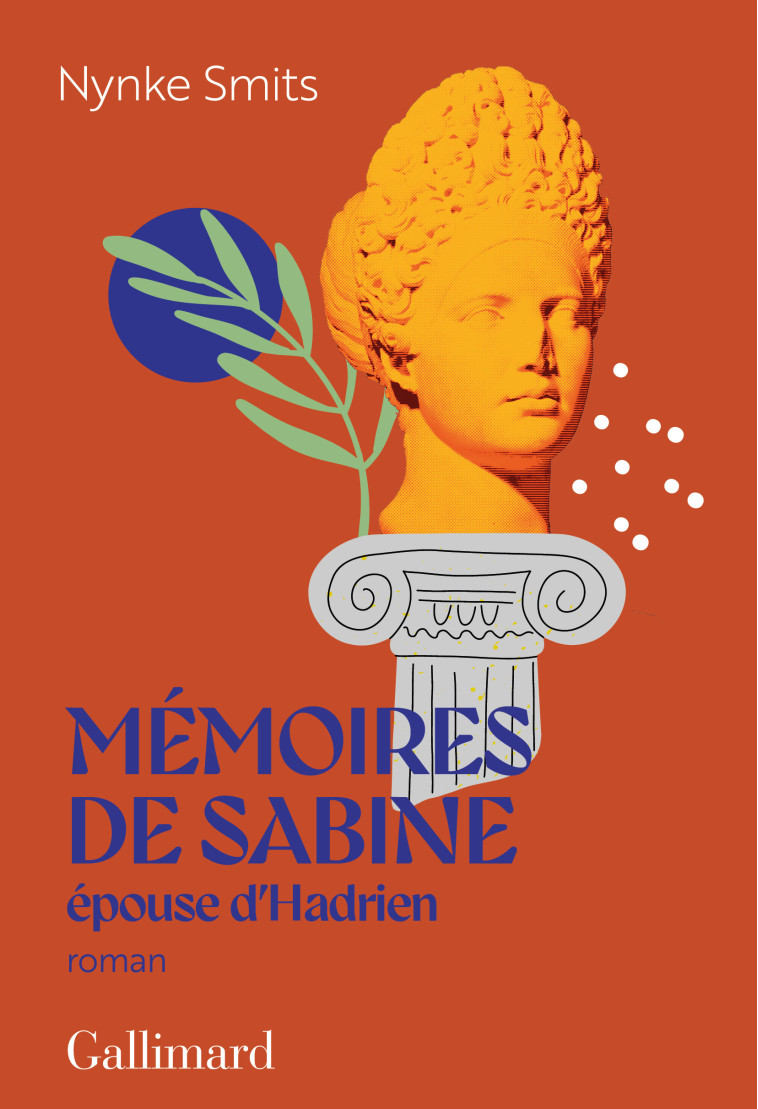 Mémoires de Sabine, épouse d'Hadrien -  NYNKE SMITS, Nynke Smits - GALLIMARD