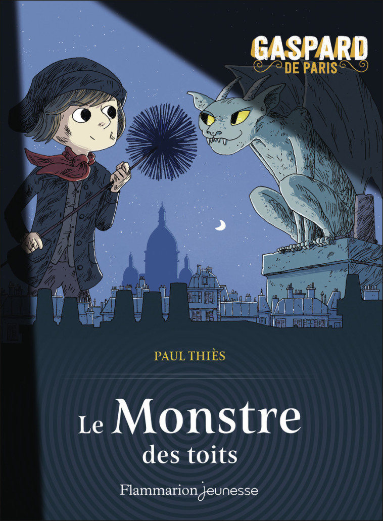 Le Monstre des toits - Paul Thiès, Benjamin Strickler - FLAM JEUNESSE