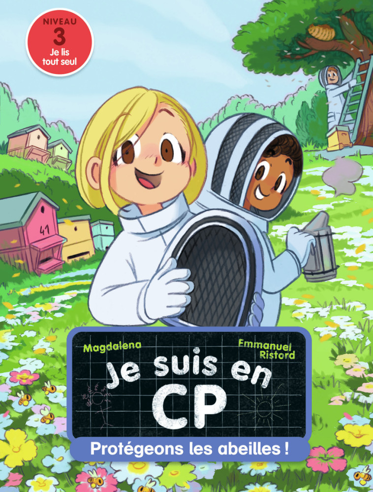 Protégeons les abeilles ! -  Magdalena, Emmanuel Ristord - PERE CASTOR