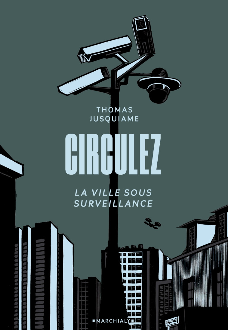 Circulez - Auteur sous X Auteur sous X, Jusquiame Thomas - MARCHIALY