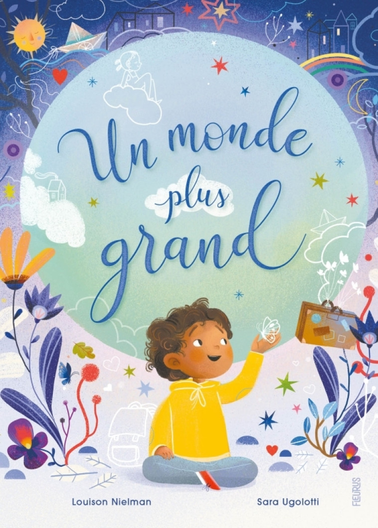 Un monde plus grand - Louison Nielman, Sara Ugolotti - FLEURUS