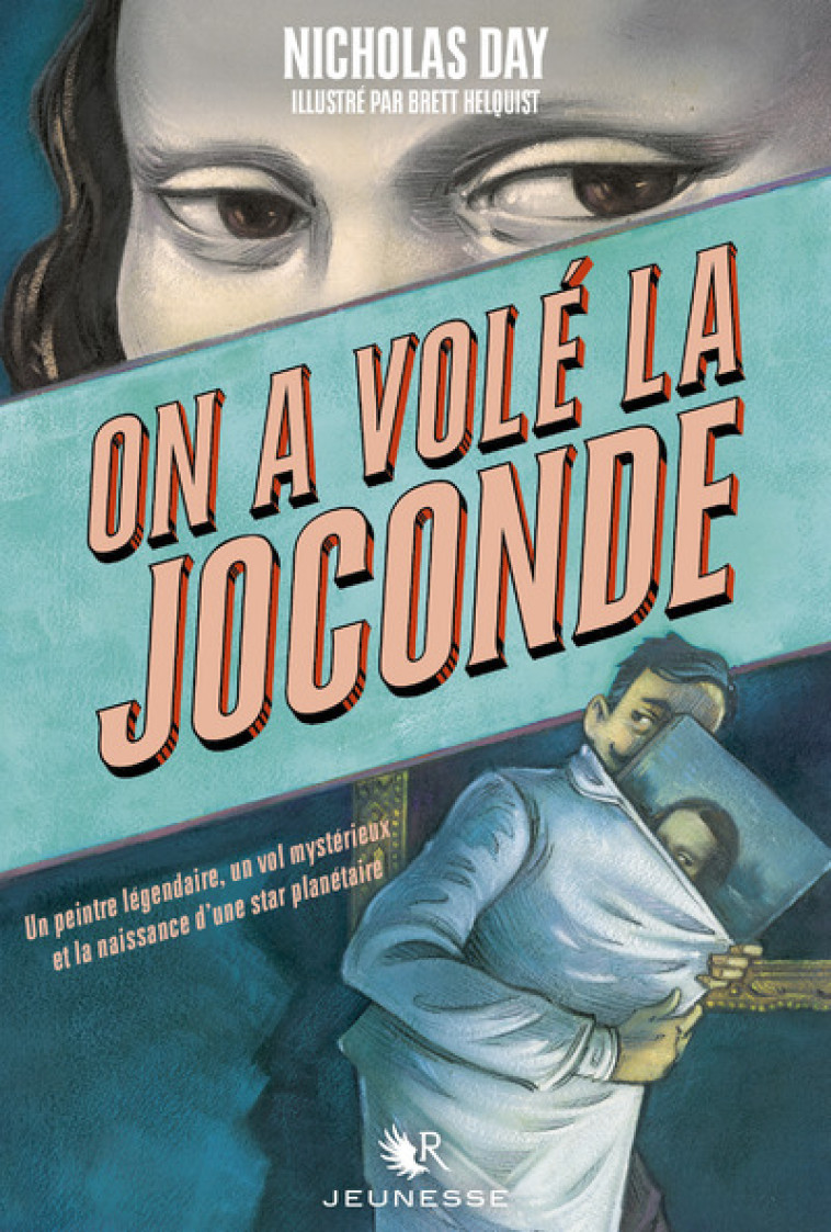 On a volé la Joconde - Nicholas DAY, Thomas Leclère, Brett Helquist - ROBERT LAFFONT