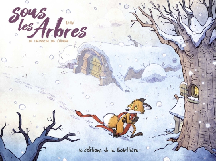 Sous les arbres - Tome 2 - Le Frisson de l hiver - Dav Dav - DE LA GOUTTIERE