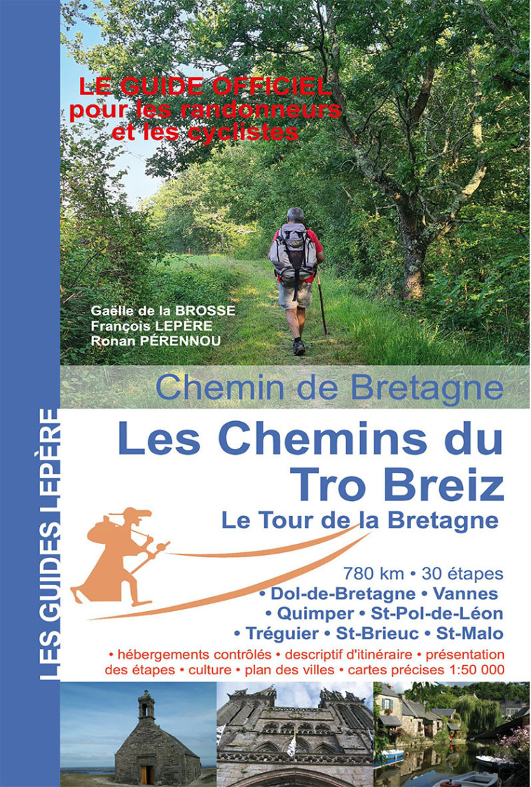 LES CHEMINS DU TRO BREIZ LE TOUR DE BRETAGNE -  G. DE LA BROSSE - F. - LEPERE