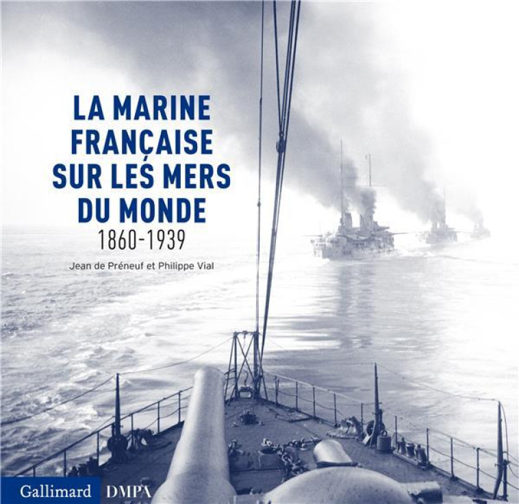 LA MARINE SUR LES MERS DU MONDE - PRENEUF, JEAN DE - GALLIMARD