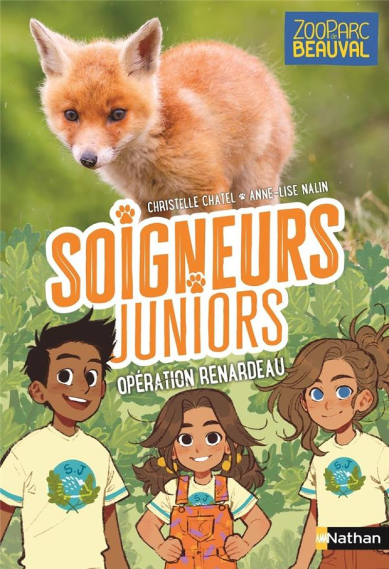 SOIGNEURS JUNIORS - TOME 14 OPERATION RENARDEAU - CHATEL/NALIN - CLE INTERNAT