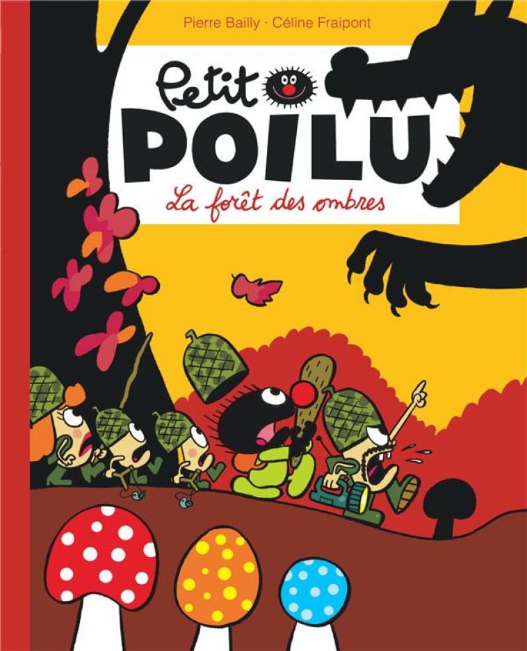 PETIT POILU POCHE - TOME 8 - LA FORET DES OMBRES (REEDITION) - BAILLY - DUPUIS JEUNESSE