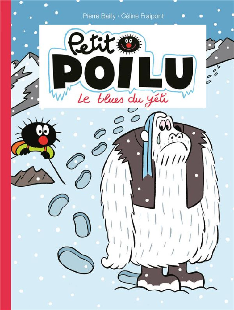 PETIT POILU POCHE - TOME 16 - LE BLUES DU YETI - FRAIPONT CELINE - DUPUIS JEUNESSE