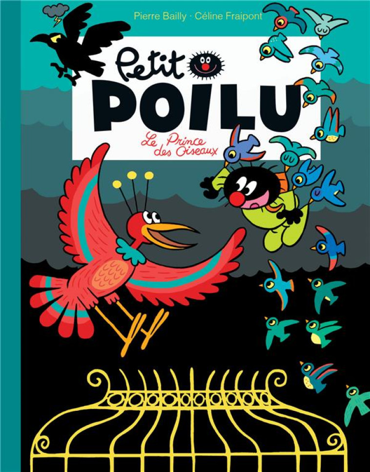 PETIT POILU POCHE - TOME 19 - LE PRINCE DES OISEAUX - BAILLY - DUPUIS JEUNESSE