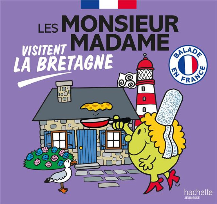 LES MONSIEUR MADAME VISITENT LA BRETAGNE - COLLECTION BALADE EN FRANCE - SANRIO - HACHETTE