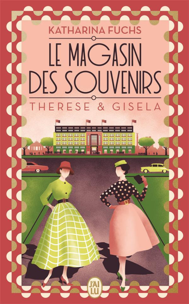 LE MAGASIN DES SOUVENIRS - THERESE ET GISELA - FUCHS KATHARINA - J'AI LU