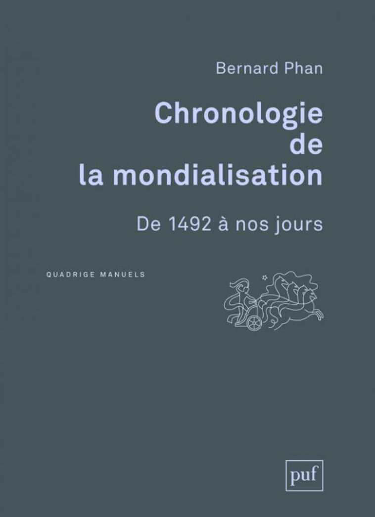 CHRONOLOGIE DE LA MONDIALISATION - PHAN, BERNARD - PUF