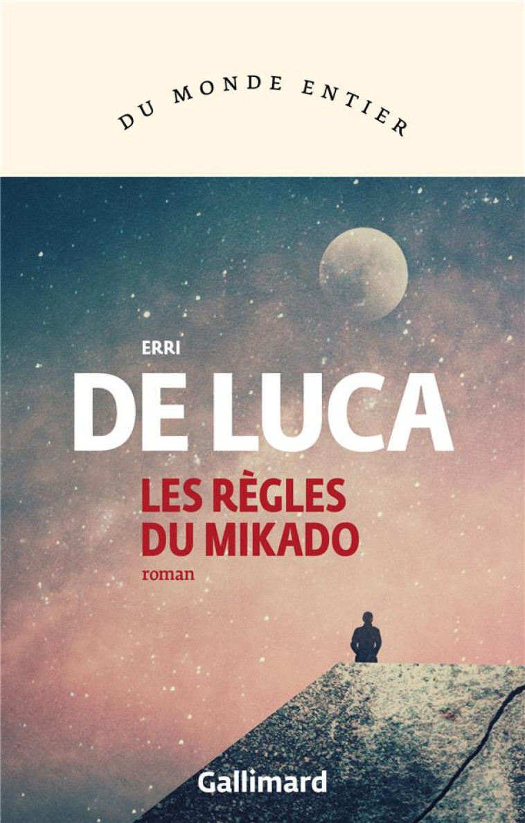 LES R?GLES DU MIKADO - DE LUCA ERRI - GALLIMARD