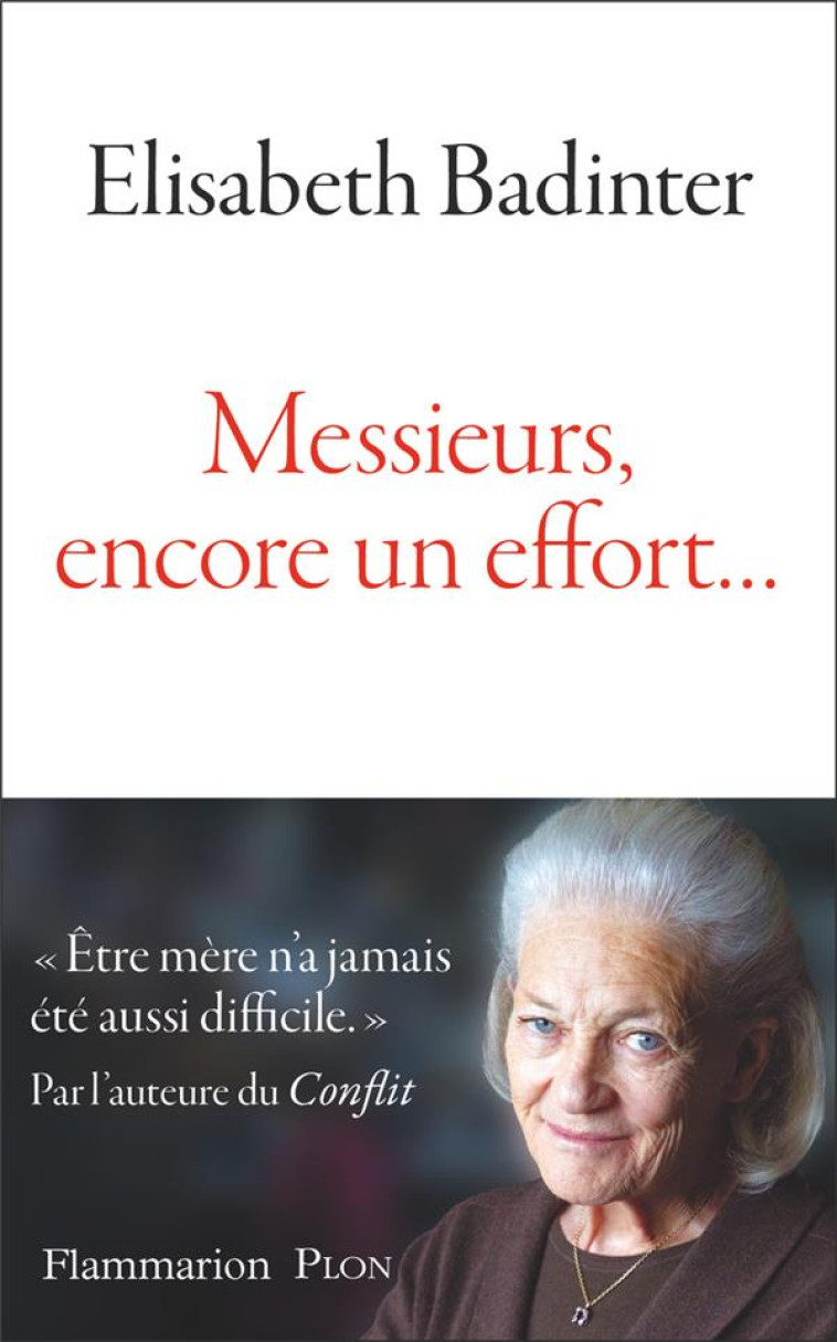 MESSIEURS ENCORE UN EFFORT - BADINTER ELISABETH - FLAMMARION