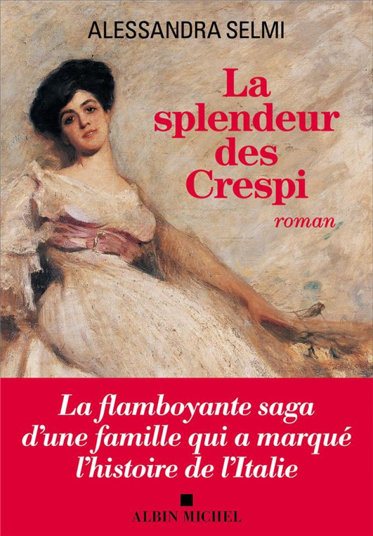 LA SPLENDEUR DES CRESPI - SELMI ALESSANDRA - ALBIN MICHEL