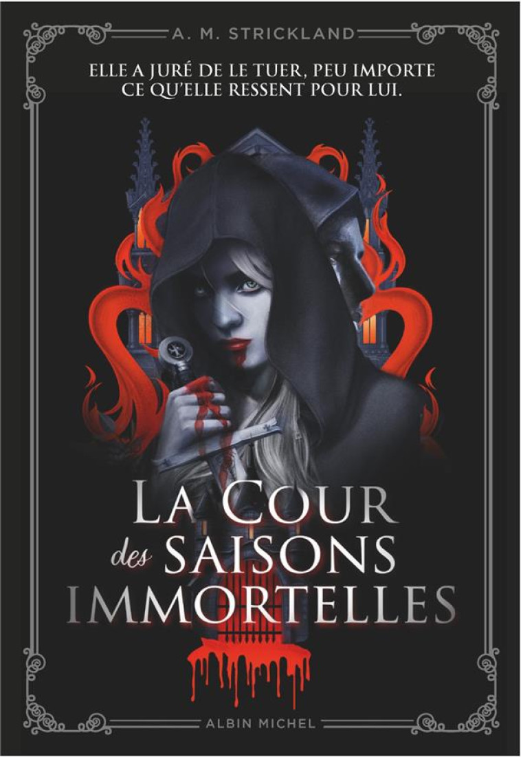 LA COUR DES SAISONS IMMORTELLES - STRICKLAND A.M. - ALBIN MICHEL