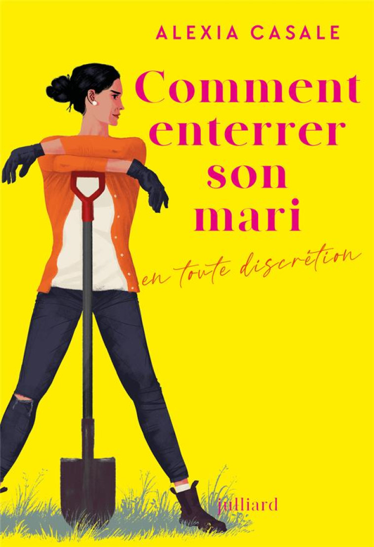 COMMENT ENTERRER SON MARI EN TOUTE DISCRETION - CASALE ALEXIA - JULLIARD