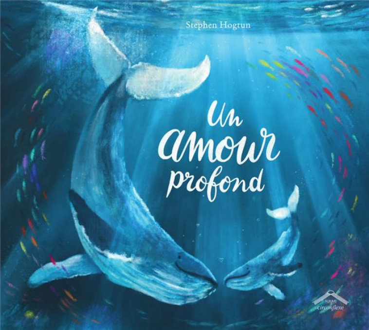 UN AMOUR PROFOND - HOGTUN - CIRCONFLEXE