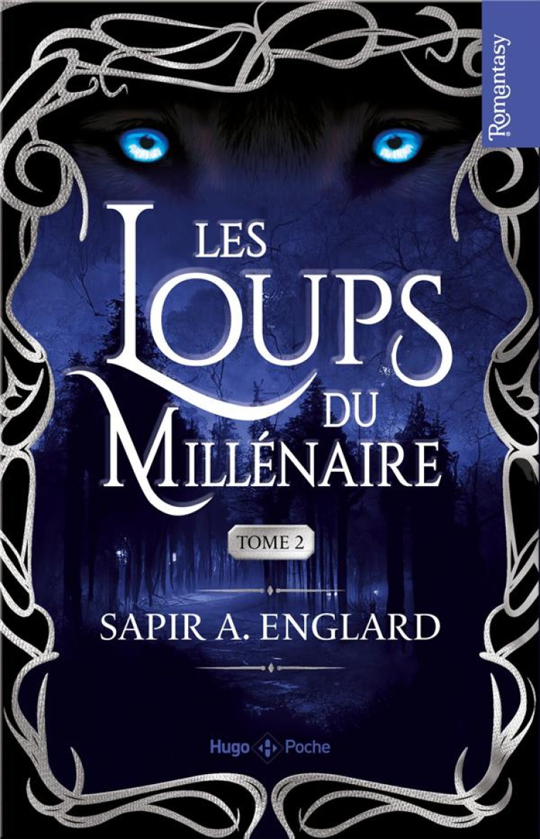 LES LOUPS DU MILLENAIRE - TOME 02 - ENGLARD SAPIR A. - HUGO JEUNESSE