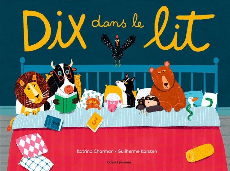 10 DANS LE LIT - CHARMAN/KARSTEN - BAYARD JEUNESSE