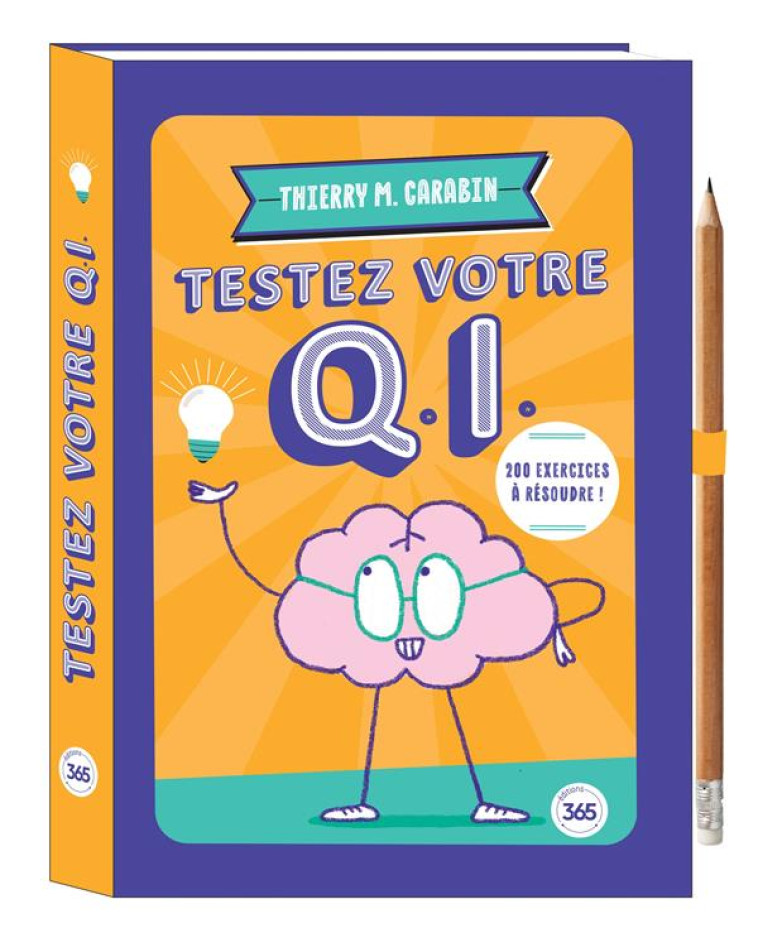 TESTEZ VOTRE Q.I. - THIERRY M. CARABIN - 365 PARIS