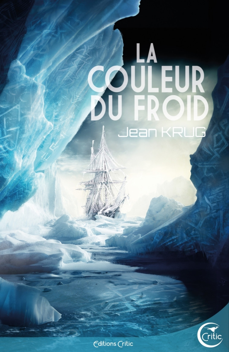 LA COULEUR DU FROID - Jean Krug, Heidi SEVESTRE - CRITIC