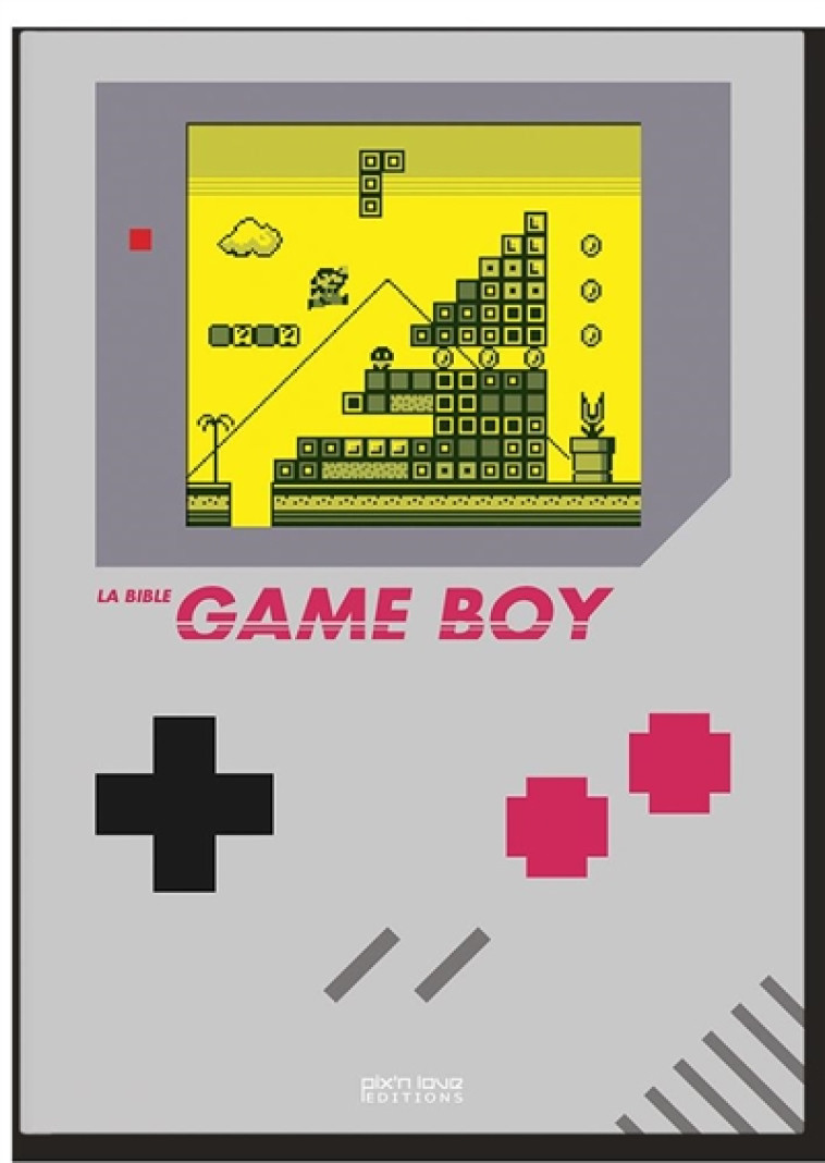 LA BIBLE GAME BOY - NOUVELLE EDITION - XXX - PIX N LOVE