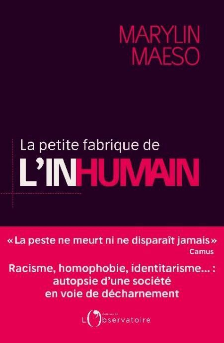 LA PETITE FABRIQUE DE L'INHUMAIN - MAESO, MARILYN - L'OBSERVATOIRE