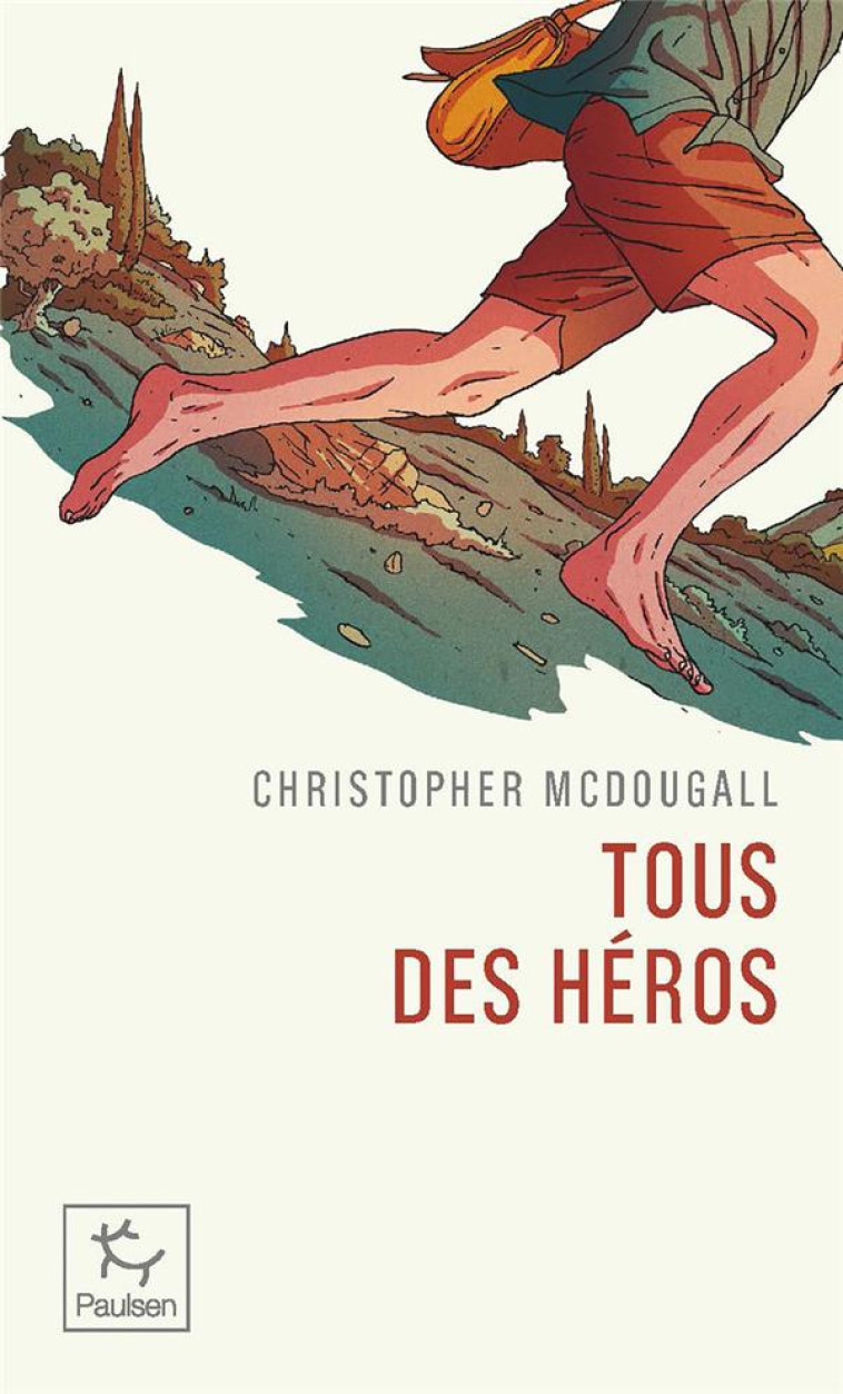 TOUS DES HEROS - MCDOUGALL C. - PAULSEN