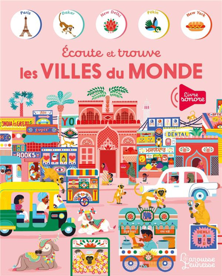 ECOUTE ET TROUVE LES VILLES DU MONDE - MERCIER JULIE - LAROUSSE