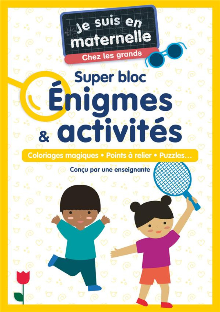 JE SUIS EN MATERNELLE, CHEZ LES GRANDS - SUPER BLOC ENIGMES & ACTIVITES - CHEF D-HOTEL - FLAMMARION