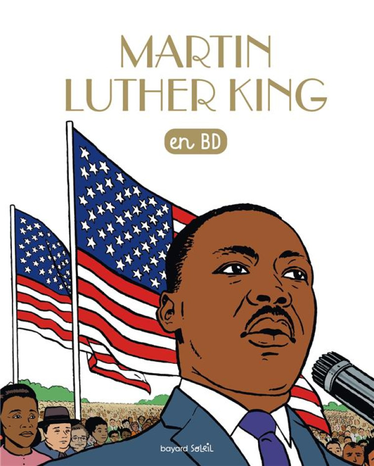 LES CHERCHEURS DE DIEU - T14 - MARTIN LUTHER KING EN BD (CDD) - MILLET CLAUDE - BAYARD JEUNESSE