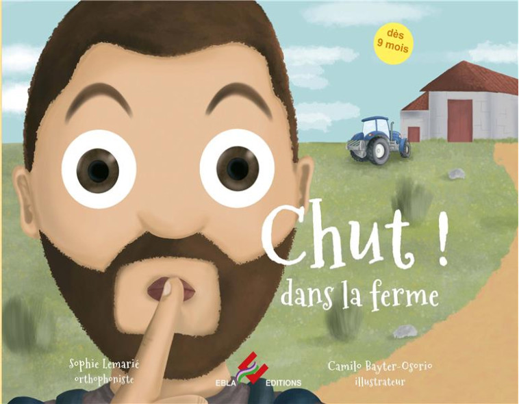 CHUT ! DANS LA FERME - LEMARIE, SOPHIE - EBLA