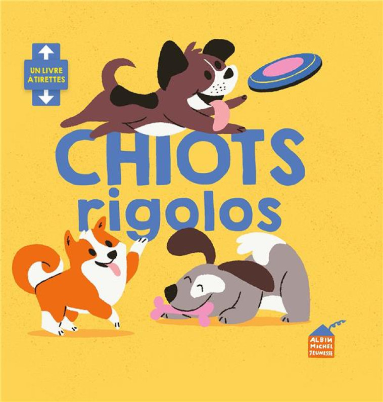 CHIOTS RIGOLOS - STONE/HURLEY - ALBIN MICHEL