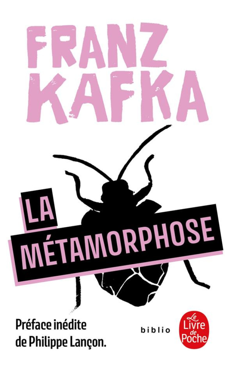 LA METAMORPHOSE (NOUVELLE EDITION) - KAFKA FRANZ - LGF/Livre de Poche