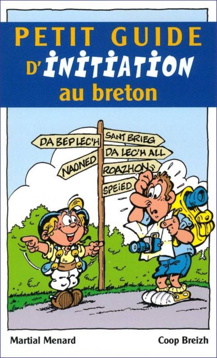 PETIT GUIDE D-INITIATION AU BRETON - MENARD MARTIAL - COOP BREIZH