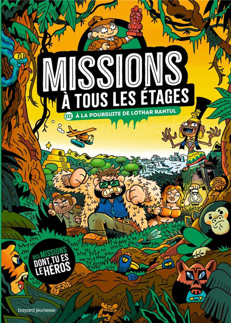 MISSIONS A TOUS LES ETAGES T.3 - A LA POURSUITE DE LOTHAR RANTUL - MARTIN/SURCOUF/MOKE - BAYARD JEUNESSE