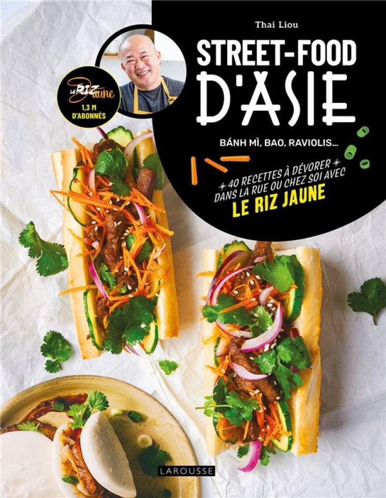 STREET FOOD D-ASIE - LIOU THAI KING - LAROUSSE