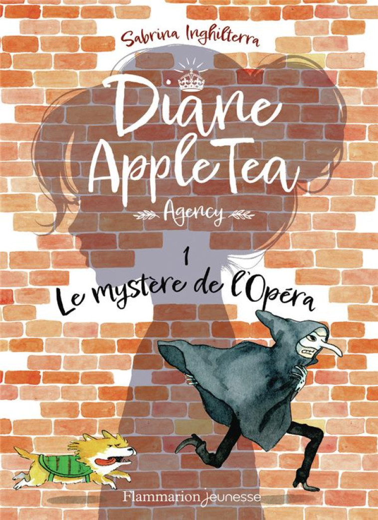 DIANE APPLE TEA AGENCY - VOL01 - LE MYSTERE DE L-OPERA - INGHILTERRA - FLAMMARION