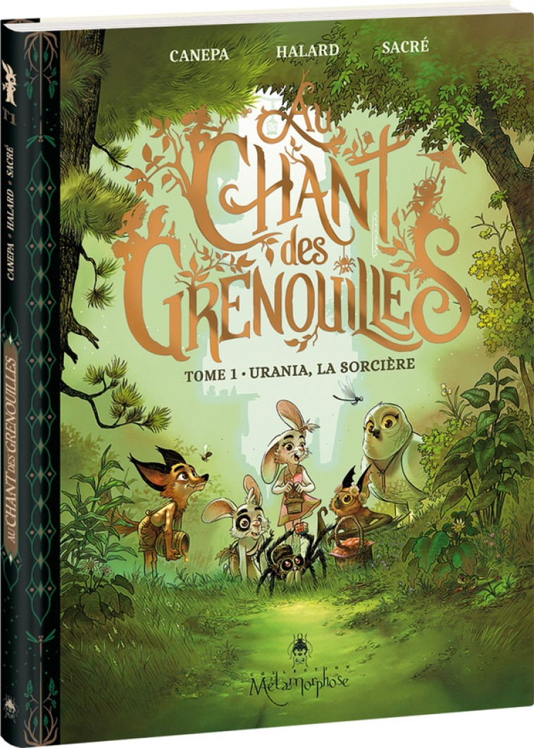 AU CHANT DES GRENOUILLES - TOME 1 - URANIA, LA SORCIERE - CANEPA/HALARD/SACRE - OXYMORE