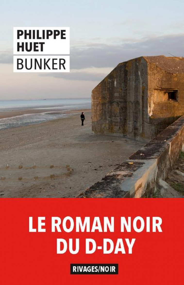 BUNKER - HUET PHILIPPE - Rivages