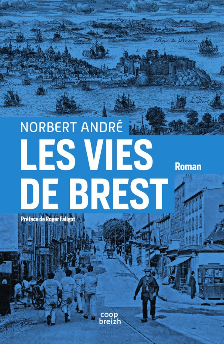 LES VIES DE BREST - ANDRE NORBERT - COOP BREIZH