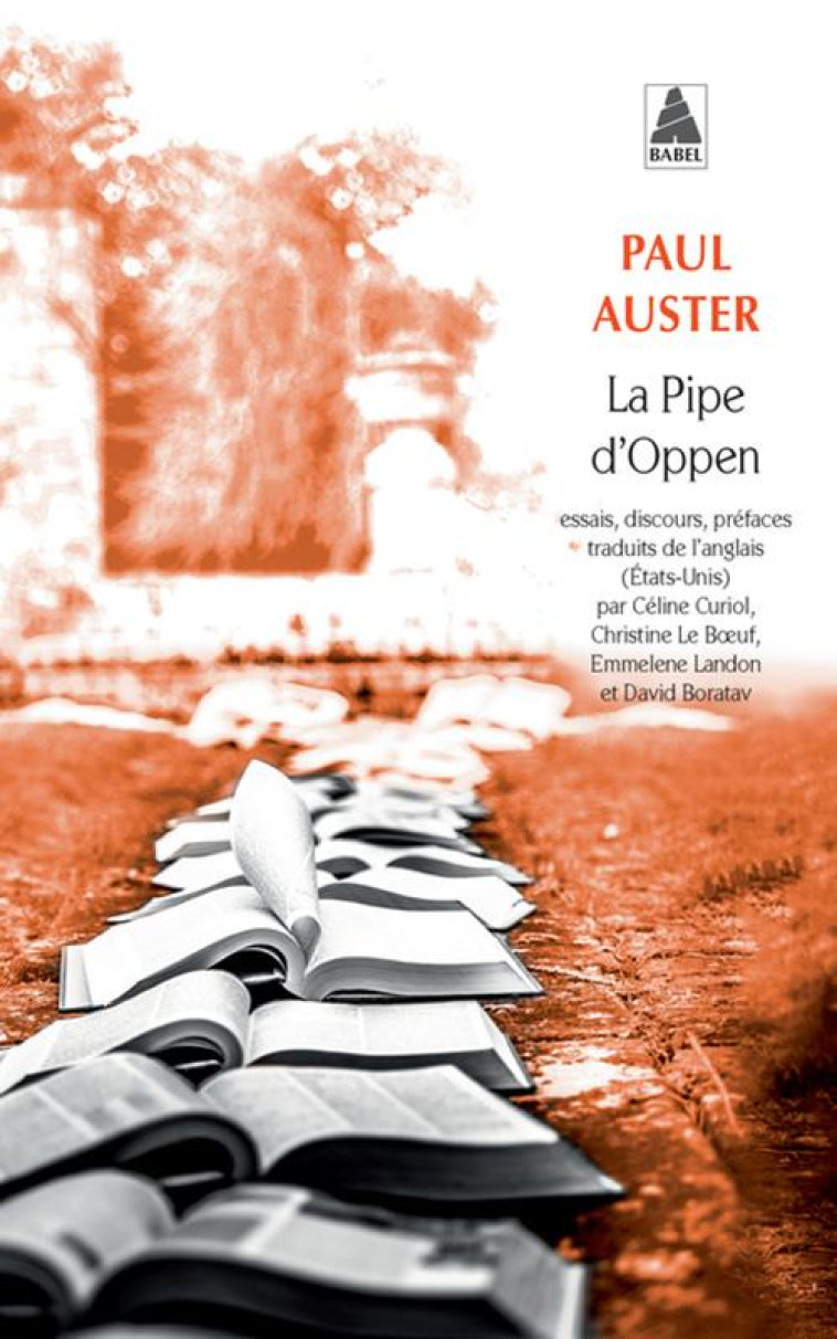 LA PIPE D'OPPEN - ESSAIS, DISCOURS, PREFACES - AUSTER  PAUL - Actes Sud