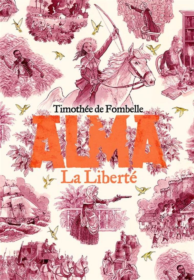 ALMA, LA LIBERTE - VOL03 - FOMBELLE/PLACE - GALLIMARD