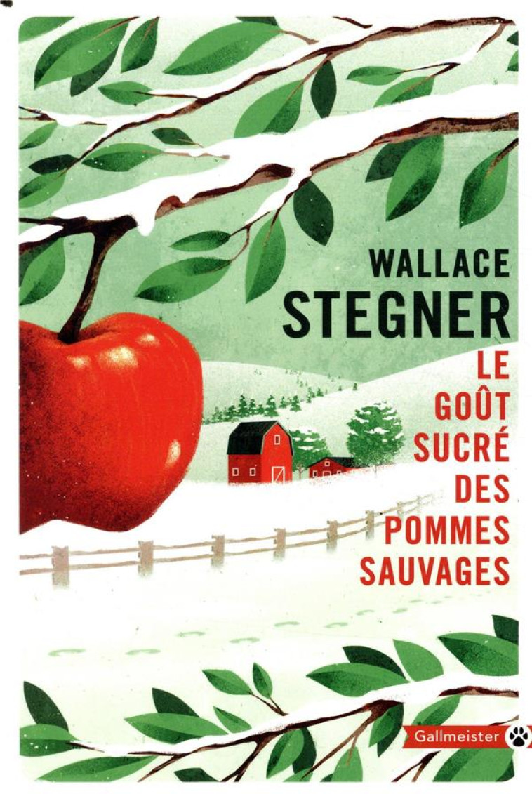 LE GOUT SUCRE DES POMMES SAUVAGES - STEGNER W E. - GALLMEISTER